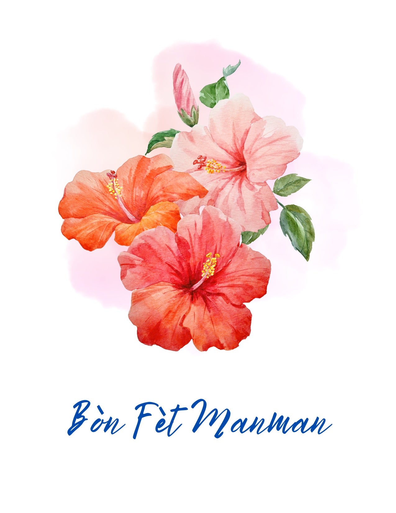 Bòn Fèt Manman - Happy Birthday Mom