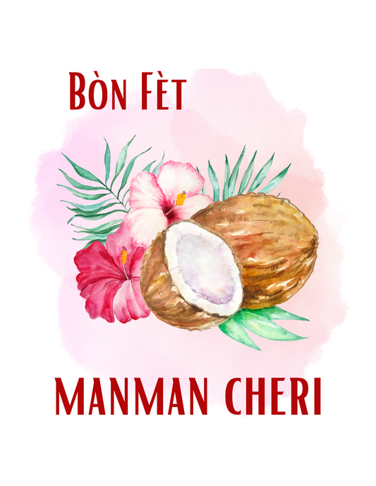 Bonne Fête Manman Chérie